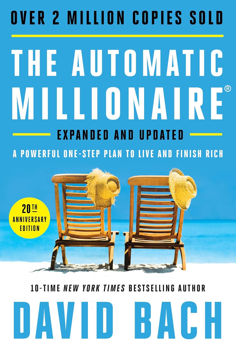 The Automatic Millionaire, 20th Anniversary Edition: A Powerful One-Step Plan to Live and Finish Rich - David Bach - imagine 2