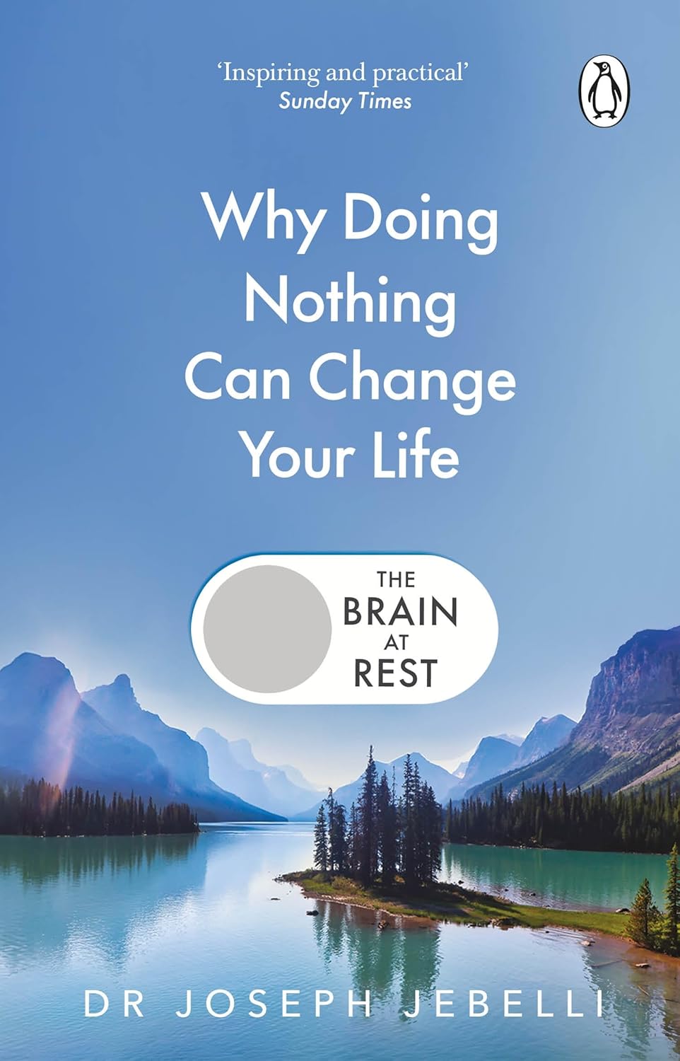 The Brain at Rest: Why Doing Nothing Can Change Your Life