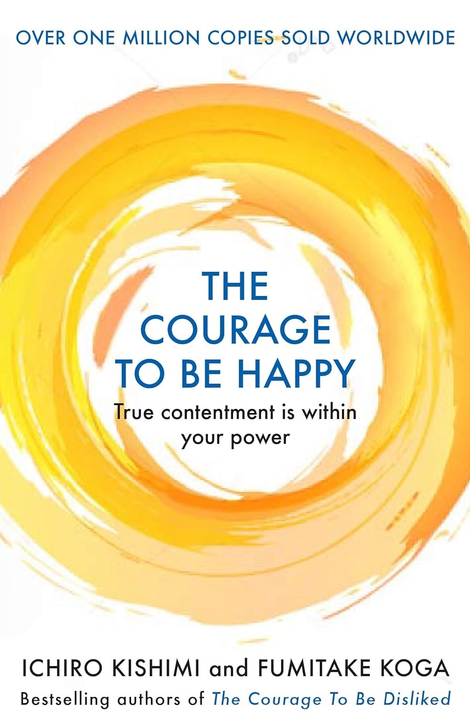 The Courage To Be Happy