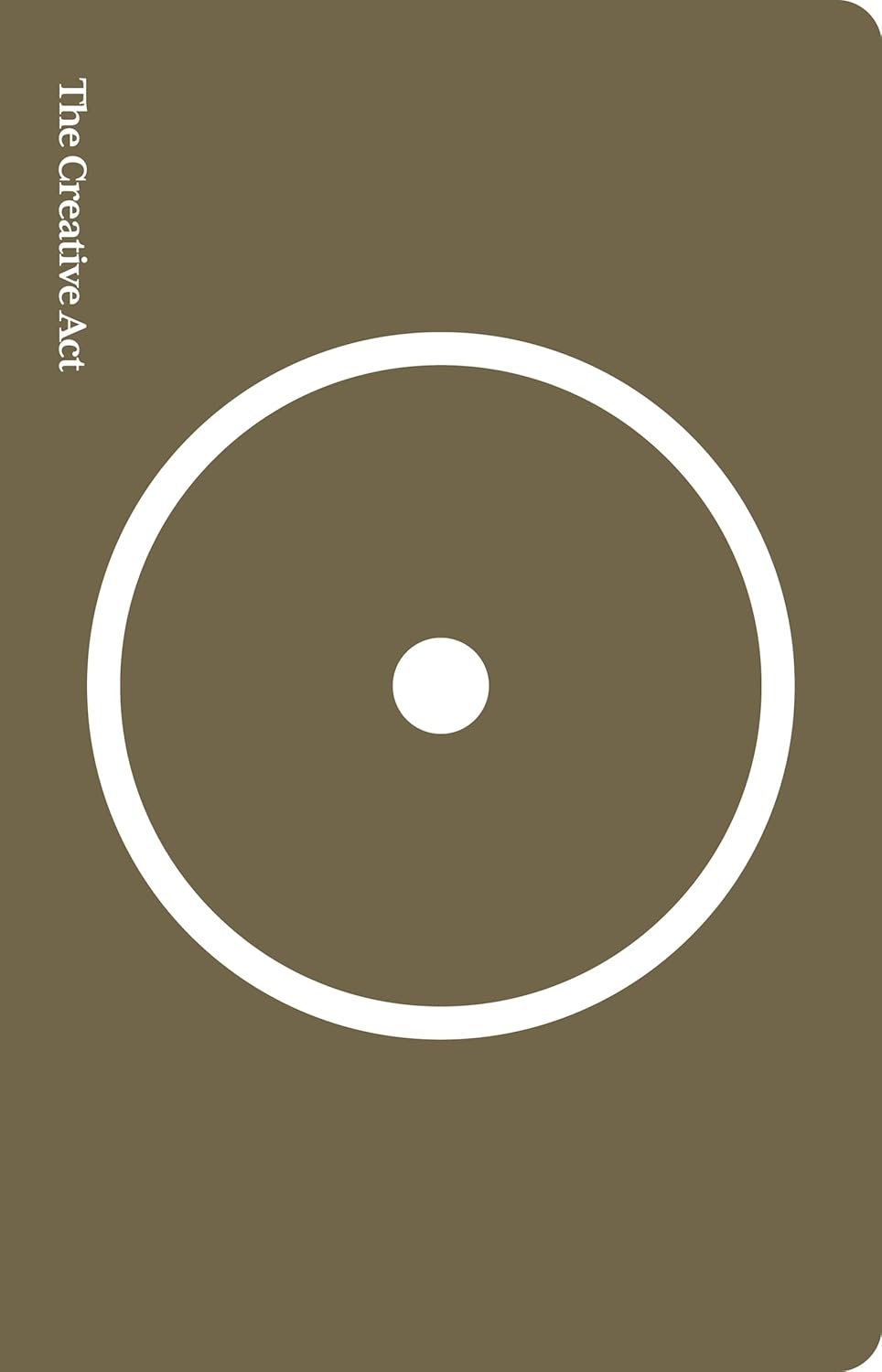 The Creative Act: A Way of Being (Penguin Press)