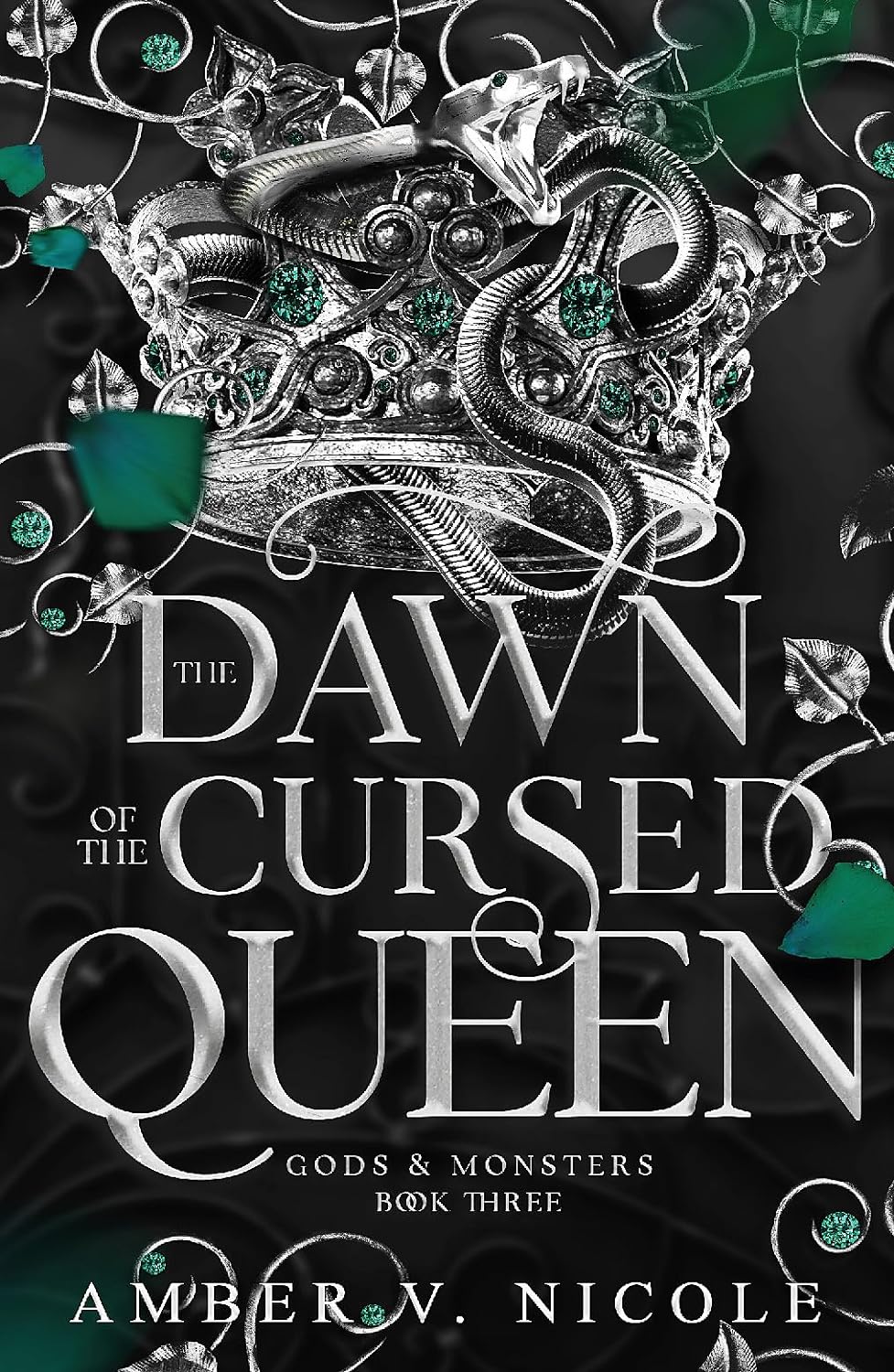 The Dawn of the Cursed Queen. Gods and Monsters #3 - Amber V. Nicole - imagine 2