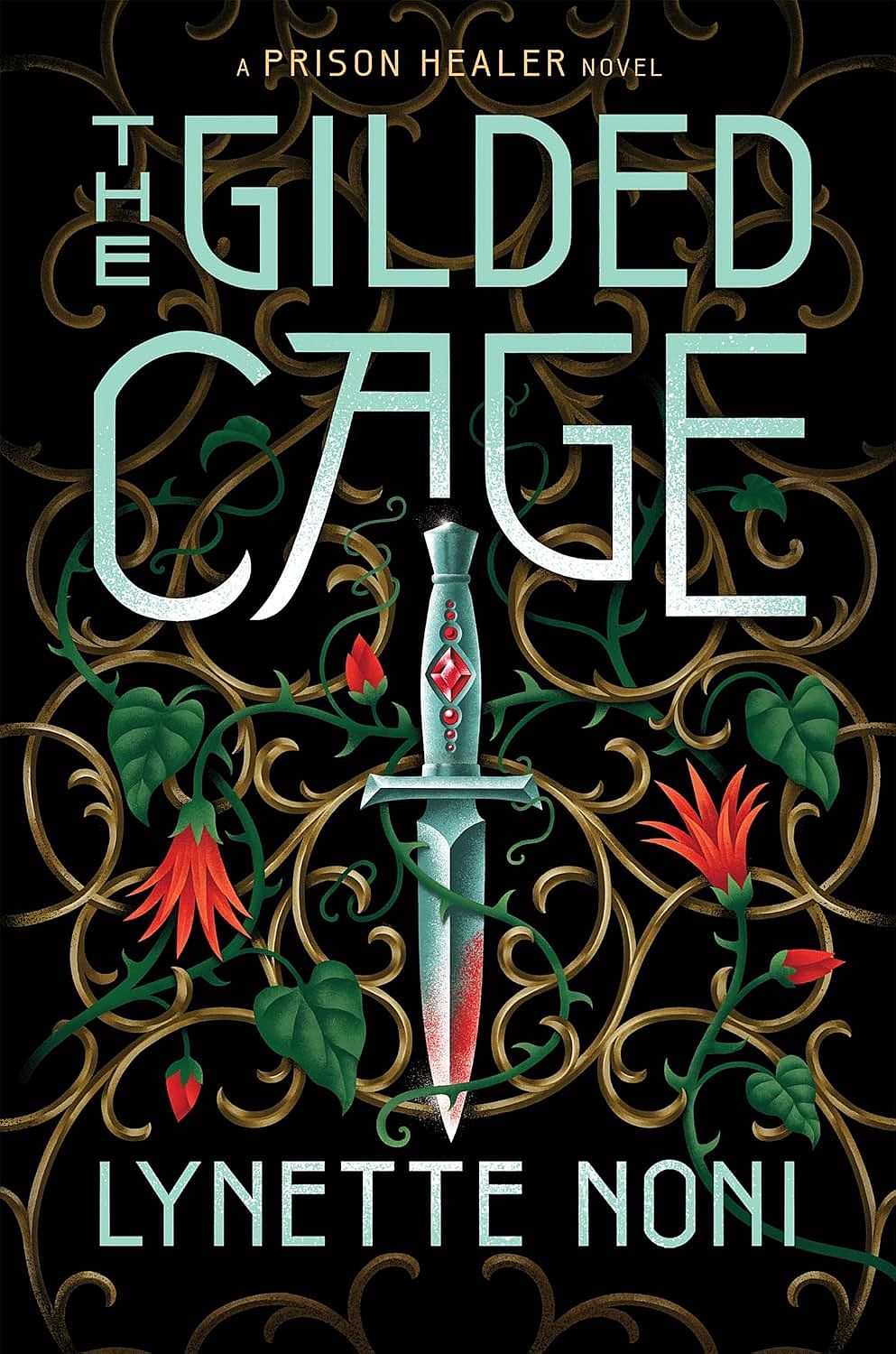 The Gilded Cage. The Prison Healer #2 - Lynette Noni - imagine 2