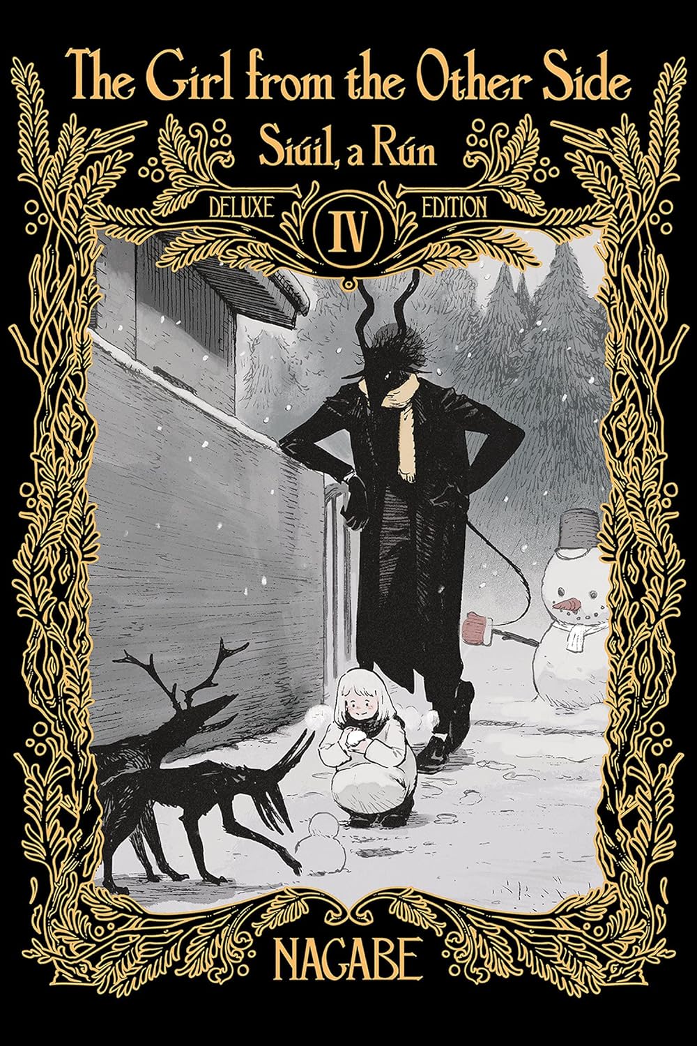 The Girl From the Other Side: Siúil, A Rún, Deluxe Edition IV (Vol. 10-11 + EX Hardcover Omnibus)