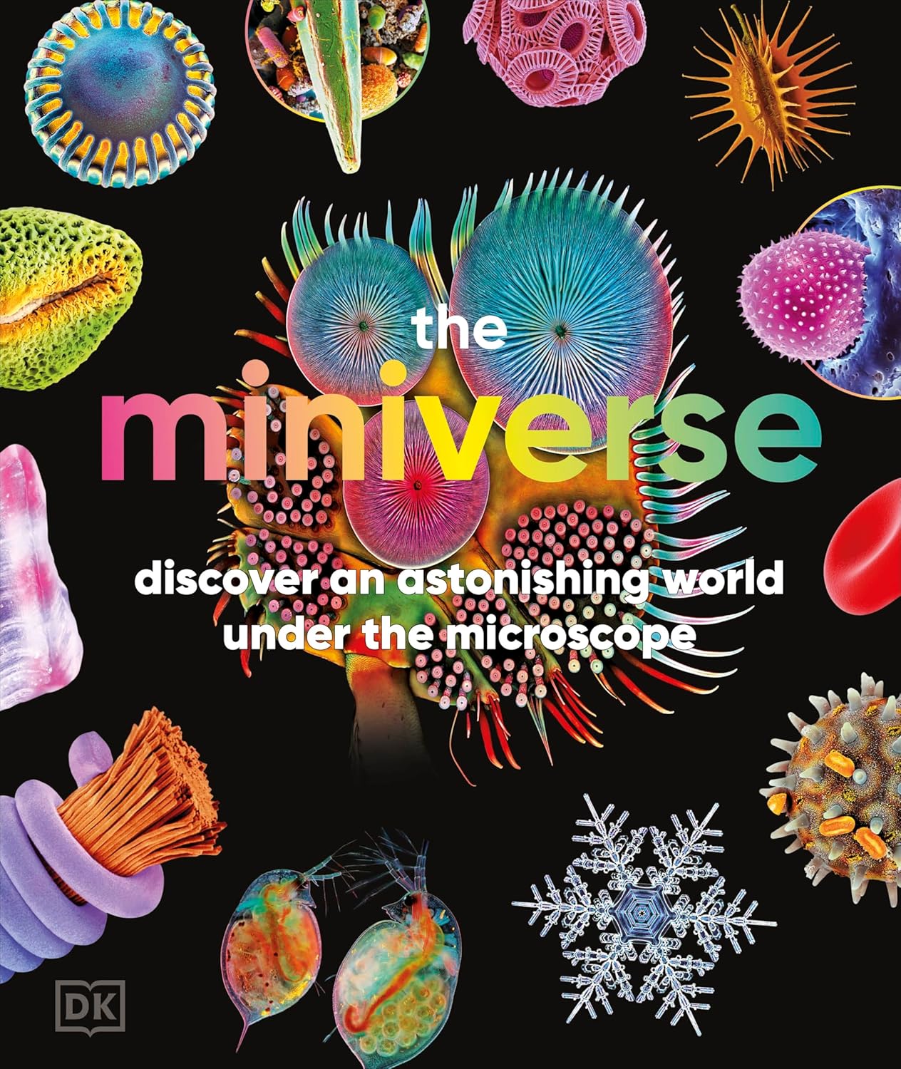 The Miniverse: A Microscopic Journey Into Hidden Worlds