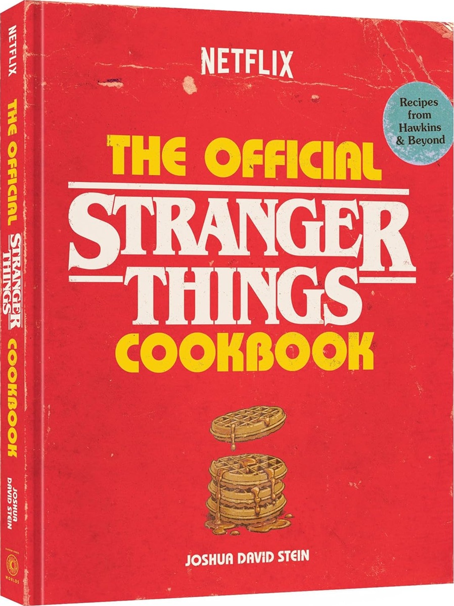 The Official Stranger Things Cookbook: Recipes from Hawkins and Beyond - Joshua David Stein - imagine 2