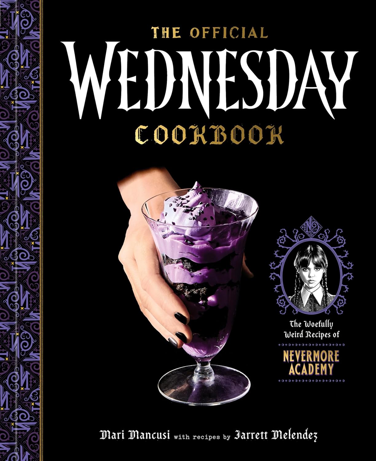 The Official Wednesday Cookbook: The Woefully Weird Recipes of Nevermore Academy - Mari Mancusi - imagine 2