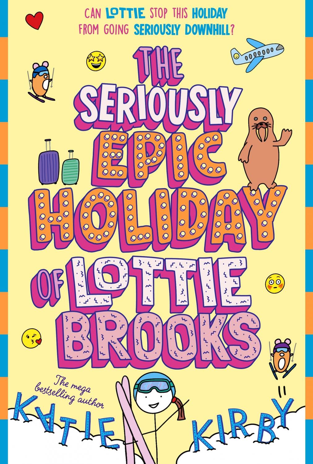 The Seriously Epic Holiday of Lottie Brooks (Paperback)