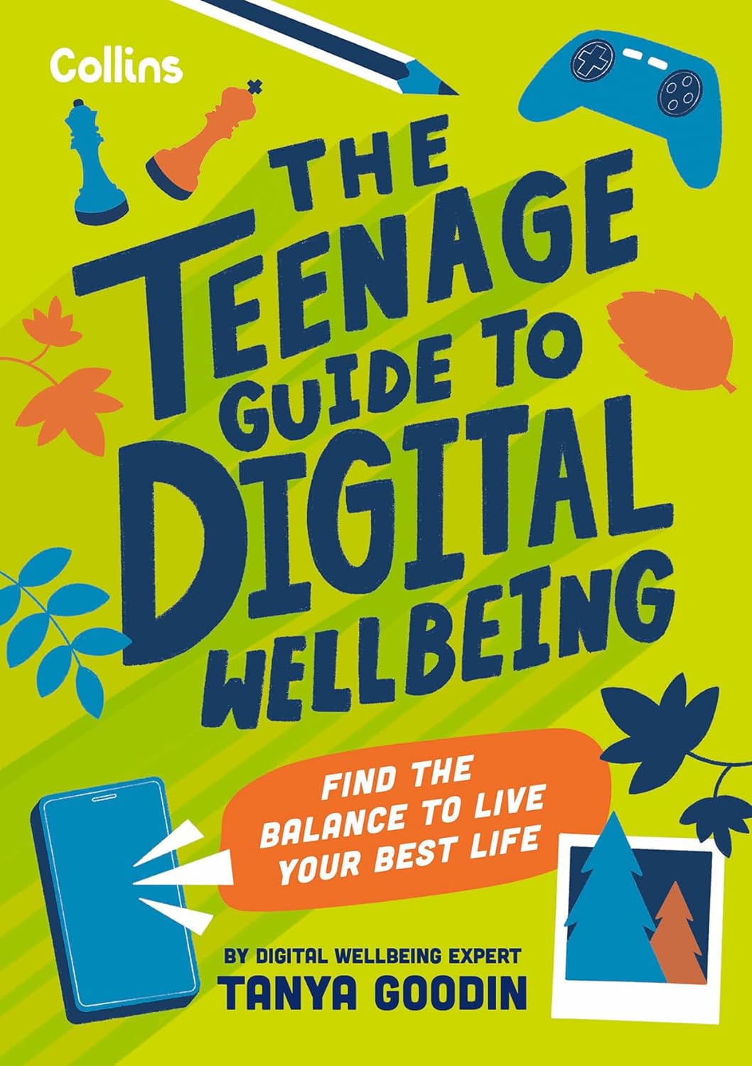 The Teenage Guide to Digital Wellbeing: Find the Balance to Live Your Best Life - Tanya Goodin - imagine 2
