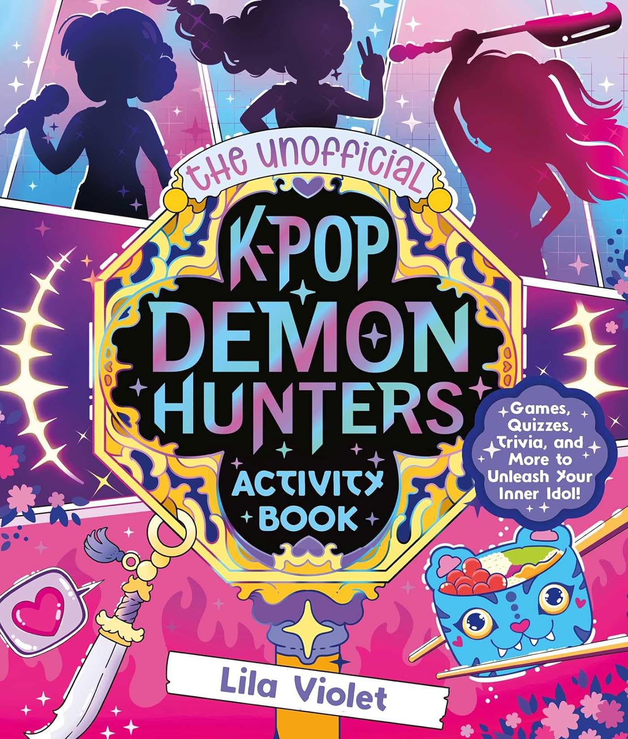 The Unofficial K-Pop Demon Hunters Activity Book 