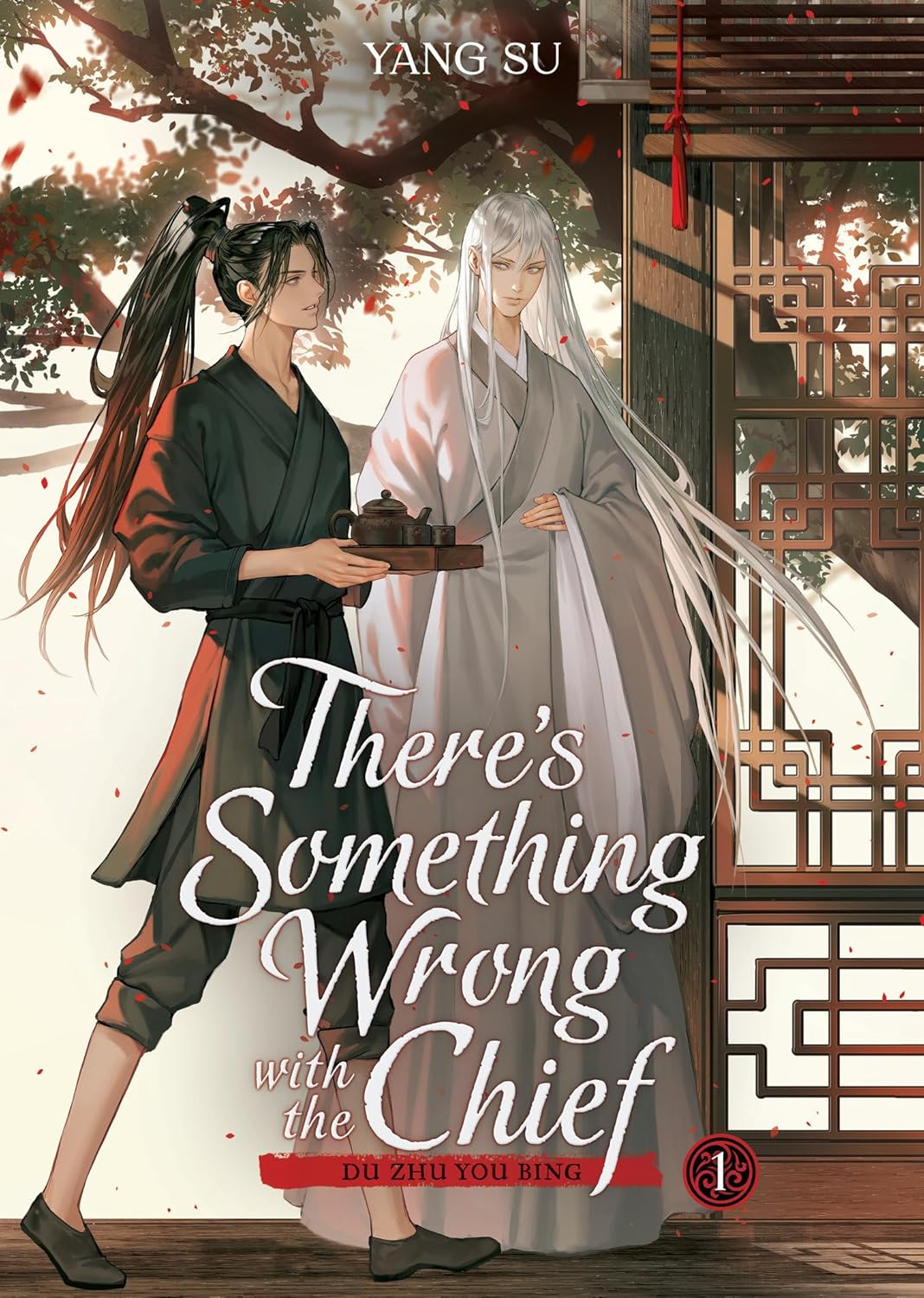 There's Something Wrong with the Chief: Du Zhu You Bing, Vol. 1 (Novel)