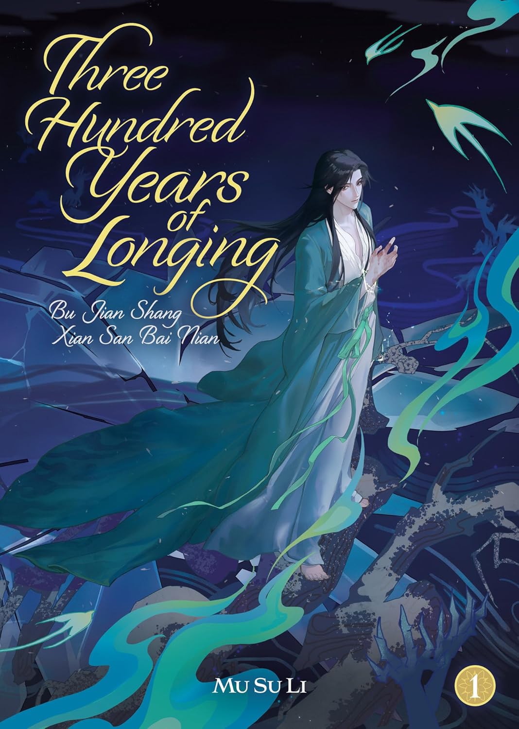 Three Hundred Years of Longing: Bu Jian Shang Xian San Bai Nian, Vol. 1 (Novel)