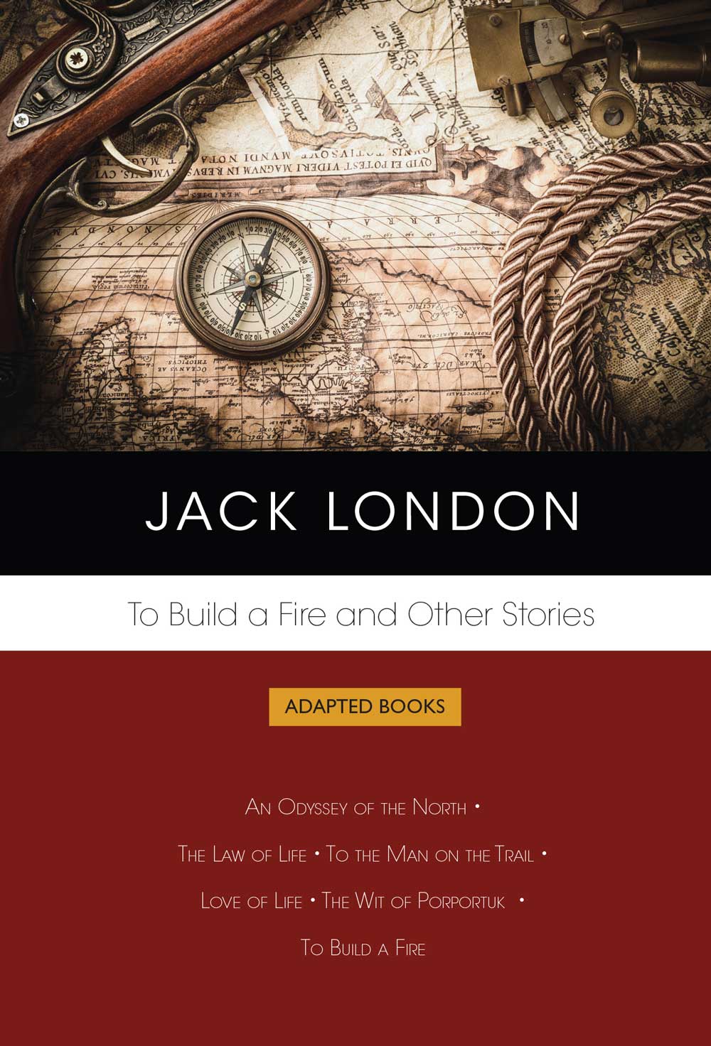 To Build a Fire and Other Stories (Adapted Books)