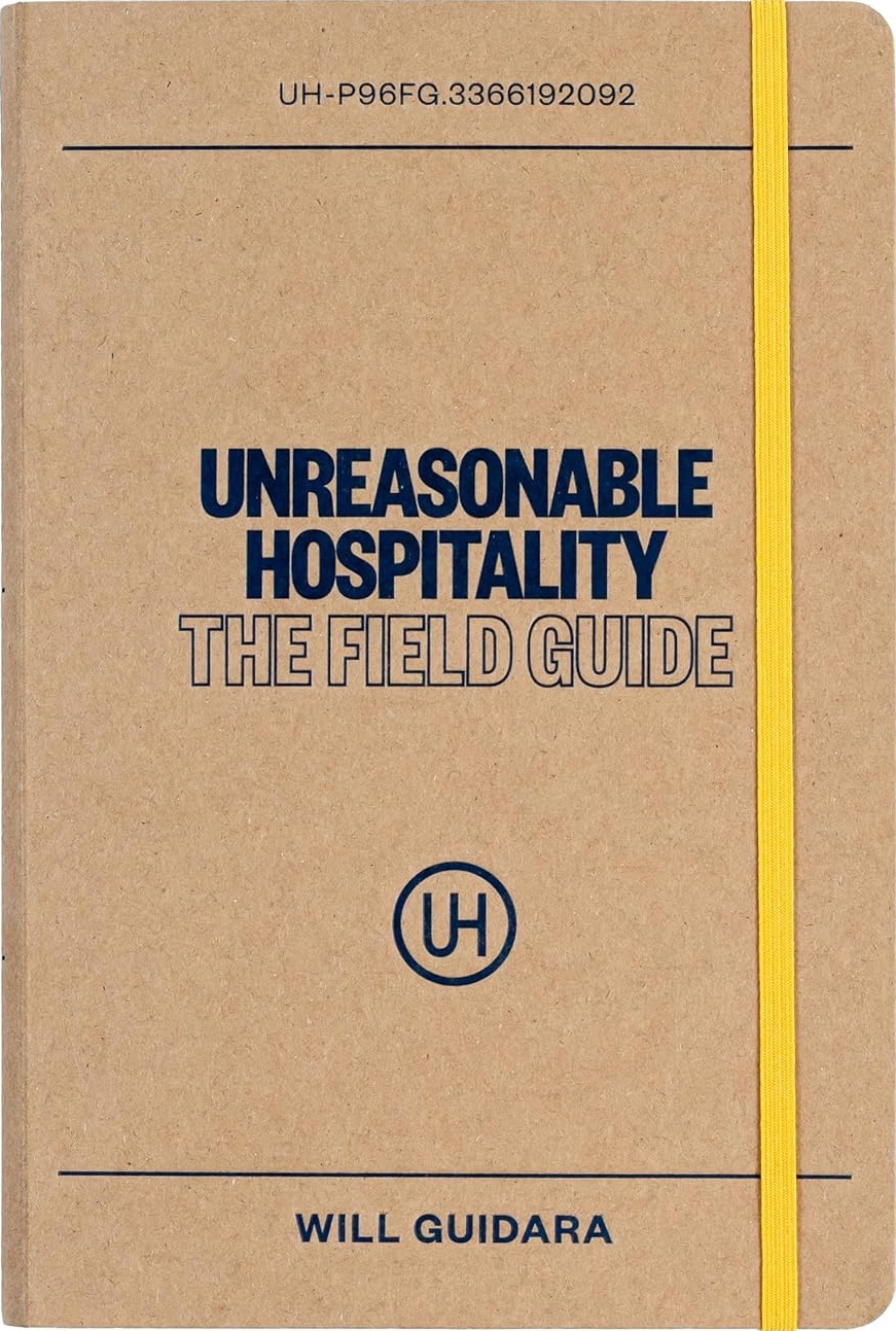 Unreasonable Hospitality: The Field Guide - Will Guidara - imagine 2