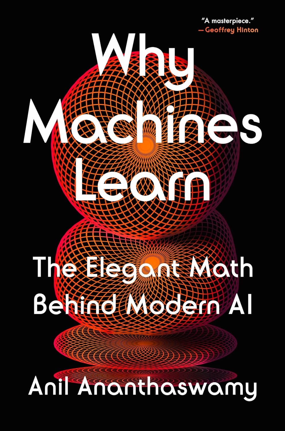 Why Machines Learn: The Elegant Math Behind Modern AI - Anil Ananthaswamy - imagine 2