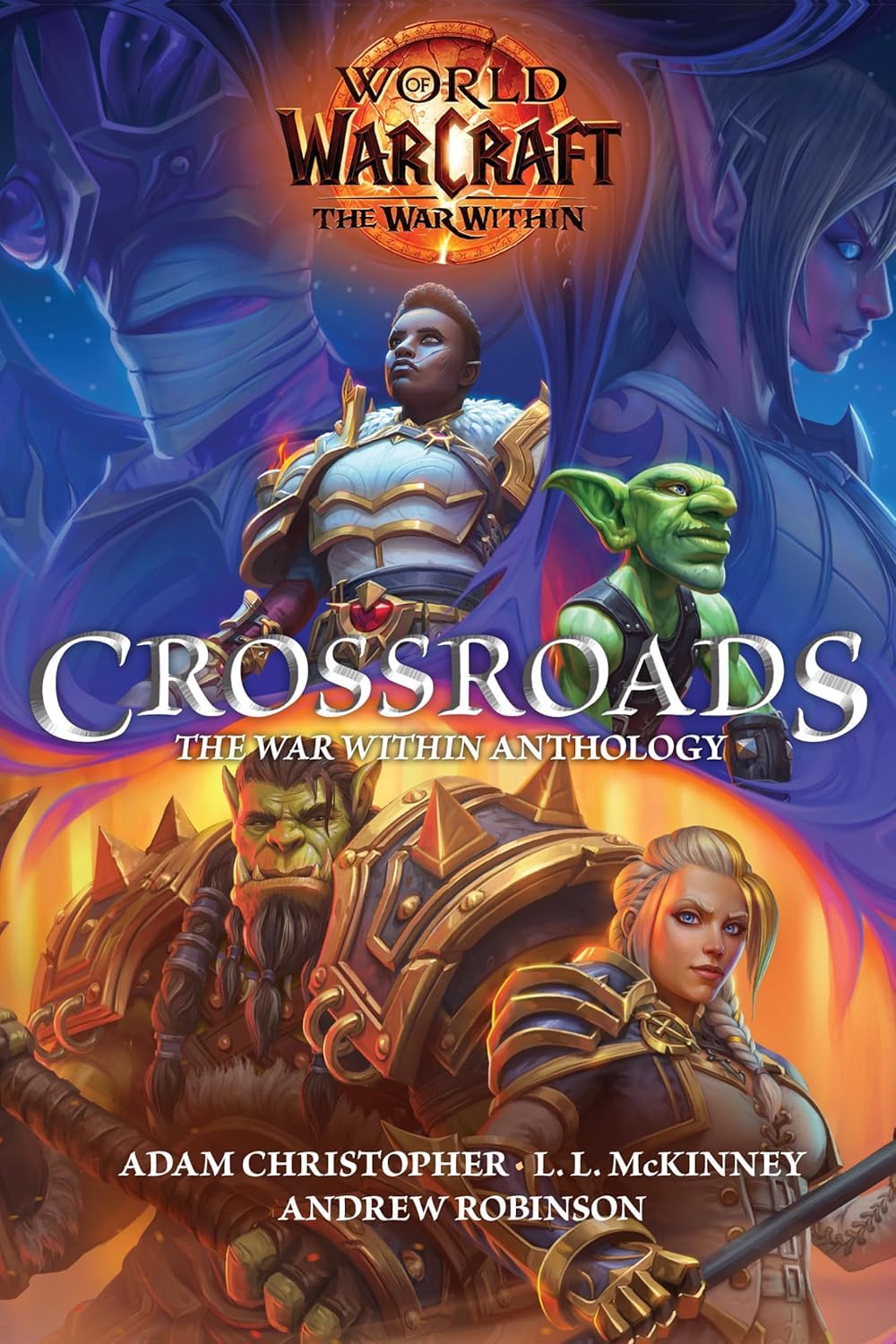 World of Warcraft: Crossroads. The War Within Anthology 